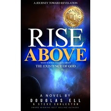 (영문도서) Rise Above: What Science Tells Us About the Existence of God Paperback, Not Avail, English, 9798869229007