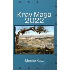 Krav Maga Blogs 2022 [paperback], Krav Maga Blogs 2022 [paperbac