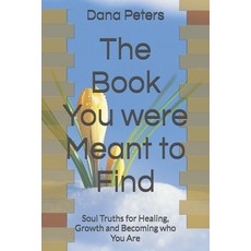 (英文圖書)The Book You were Meant to Find: Soul Truths for Healing Growth and Becoming wh... 平裝版, Independently Published, 英文