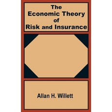(영문도서) The Economic Theory of Risk and Insurance Paperback, University Press of the Pac...