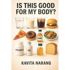 (英文圖書)Is This Good for My Body? 平裝版, Independently Published, 英文