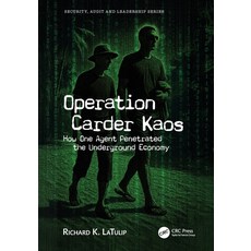 (영문도서)Operation Carder Kaos: How One Agent Penetrated the Underground Economy Paperback, CRC Press, English, 9781041082064