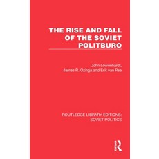 (영문도서) The Rise and Fall of the Soviet Politburo Hardcover, Routledge, English, 9781032677736