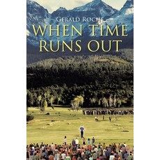 (영문도서) When Time Runs Out Paperback, Christian Faith Publishing,..., English, 9781098091378