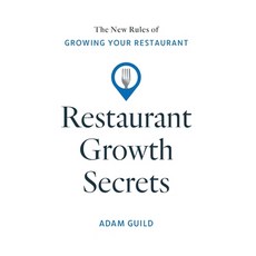 (영문도서)Restaurant Growth Secrets: The New Rules of Growing Your Restaurant Hardcover, Owner Press, English, 9781544548890