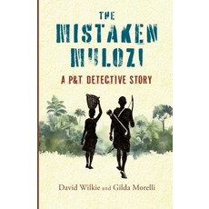 (英文圖書)The Mistaken Mulozi: A P&T Detective Story 平裝版, Self Publisher, 英文