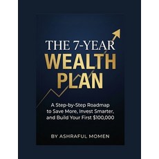 (英文圖書)The 7-Year Wealth Plan: A Step-by-Step Roadmap to Save More Invest Smarter and... 平裝版, Independently Published, English, Paperback