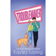 (영문도서)Troublemaker Paperback, Kayley Loring, English, 9798985590692