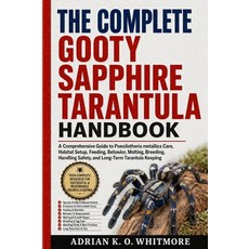 (英文圖書)The Complete Gooty Sapphire Tarantula Handbook: A Comprehensive Guide to Poecilo... 平裝版, Independently Published, 英文