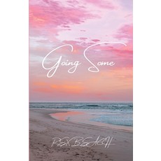(영문도서) Going Some Paperback, Neelkanth Prakashan, English, 9789361447006