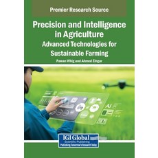 (영문도서)Precision and Intelligence in Agriculture: Advanced Technologies for Sustainable... Paperback