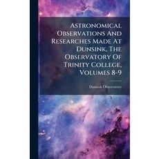 (英文圖書)Astronomical Observations And Researches Made At Dunsink The Observatory Of Tri... 精裝版, Hutson Street Press, 英文