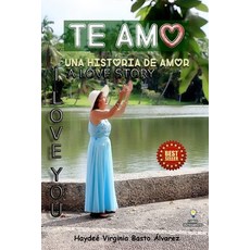 (영문도서) I Love You: A Story of Love Paperback, Independently Published, English, 9798863818313