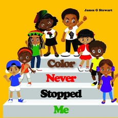 Color Never Stopped Me Paperback, Independently Published, English, 9798591647940