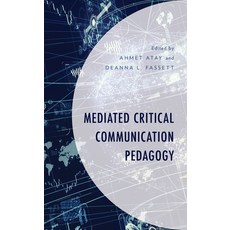(영문도서) Mediated Critical Communication Pedagogy Hardcover, Lexington Books, English, 9781498568708