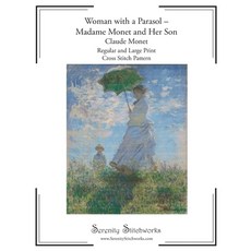 (영문도서)Woman with a Parasol - Madame Monet and Her Son Cross Stitch Pattern - Claude Mo... Paperback, Independently Published, English, 9798244501353