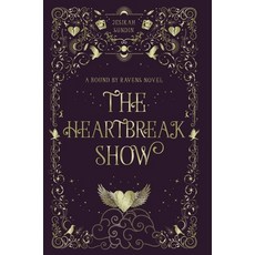 (영문도서) The Heartbreak Show: A Fae Romantasy Hardcover, Forest Tales Publishing, English, 9781954694323