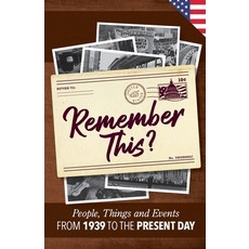(영문도서) Remember This?: People Things and Events from 1939 to the Present Day (US Edition) Paperback, Milestone Memories Press, English, 9781912883530