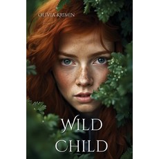 (영문도서) Wild Child Paperback, Midnight Cove Publishing, English, 9798869350923