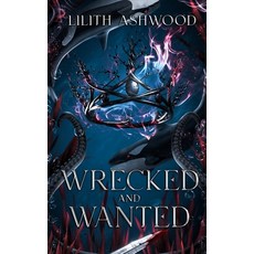 (英文圖書)Wrecked and Wanted: A Reverse Harem Dark Monster Romance 平裝版, Independently Published, 英文