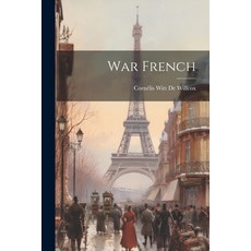 (영문도서) War French Paperback, Legare Street Press, English, 9781022775145