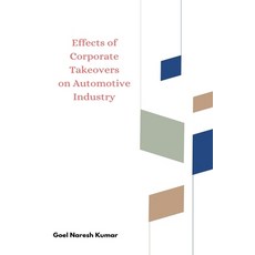 (영문도서) Effects of Corporate Takeovers on Automotive Industry Paperback, Independent Author, English, 9781805280057