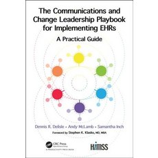 Transformation and Your New Ehr: The Communications and Change Leadership Playbook for Implementing ... Hardcover, Productivity Press, English, 9781138331266