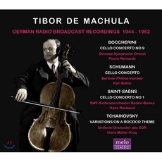 [CD] Tibor De Machula 보케리니 / 슈만 / 생상스: 첼로 협주곡 / 차이코프스키: 로코코 주제 변주곡 (German Radio Broadc...