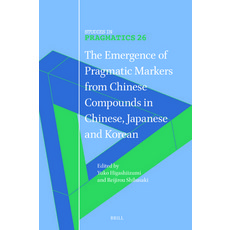 (英文圖書)The Emergence of Pragmatic Markers from Chinese Compounds in Chinese Japanese a... 精裝版, Brill, 英文