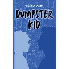 (영문도서)Dumpster Kid Paperback, Cameron James, English, 9798233666735