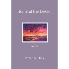 (영문도서) Hours of the Desert Paperback, Kelsay Books, English, 9781639805198