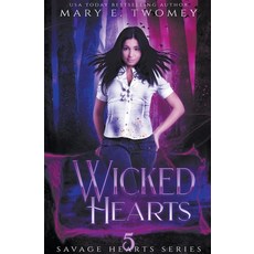 (영문도서) Wicked Hearts Paperback, Mary E. Twomey LLC, English, 9798223726302