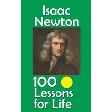 (영문도서)Isaac Newton: 100 Lessons for Life Paperback, Independently Published, English, 9798266460249
