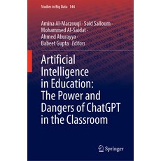 (영문도서) Artificial Intelligence in Education: The Power and Dangers of Chatgpt in the Classroom Hardcover, Springer, English, 9783031522796