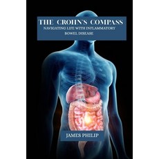 (英文圖書)The crohn's compass: Navigating life with inflammatory bowel disease 平裝版, Independently Published, 英文