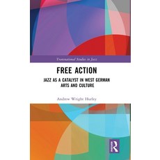 (英文圖書)Free Action: Jazz as a Catalyst in West German Arts and Culture 精裝版, Routledge, 英文