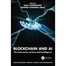 (영문도서) Blockchain and AI: The Intersection of Trust and Intelligence Paperback, CRC Press, English, 9780367753313