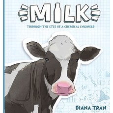 (영문도서) Milk: Through the Eyes of a Chemical Engineer Hardcover, Nhdtran, English, 9780645239867
