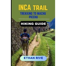 (英文圖書)Inca Trail to Machu Picchu Hiking Guide 平裝版, Independently Published, 英文