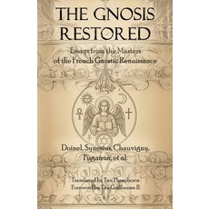 (英文圖書)The Gnosis Restored: Essays from the Masters of the French Gnostic Renaissance 平裝版, Triad Press, 英文
