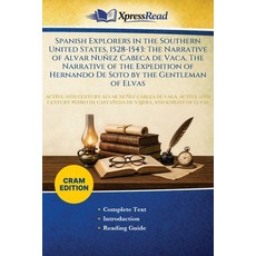 (영문도서)Spanish Explorers in the Southern United States 1528-1543: The Narrative of Alv... Paperback, Xpresspress, English, 9781026130872 Xpresspress, English, 9781026130872