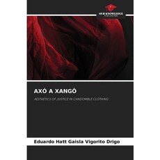 (영문도서) Axó a Xangô Paperback, Our Knowledge Publishing, English, 9786204735863