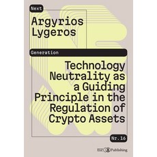 (영문도서)Technology Neutrality as a Guiding Principle in the Regulation of Crypto Assets Paperback, Tredition Gmbh, English, 9783039940431