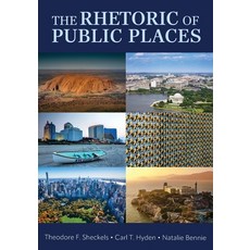 (영문도서) The Rhetoric of Public Places Paperback, Cognella Academic Publishing, English, 9798823320870