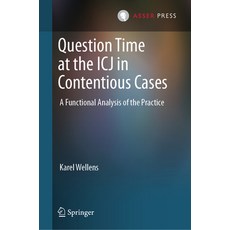 (英文圖書)Question Time at the Icj in Contentious Cases: A Functional Analysis of the Prac... 精裝版, T.M.C. Asser Press, 英文