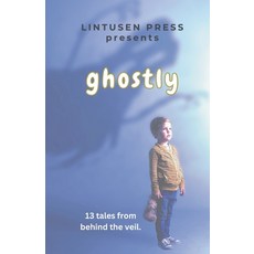 (영문도서) Ghostly Paperback, Lintusen Press, English, 9781989642467