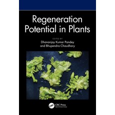 (영문도서)Regeneration Potential in Plants Hardcover, CRC Press, English, 9781032702407