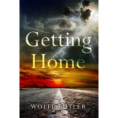 (영문도서) Getting Home Paperback, Independently Published, English, 9781796931563