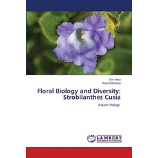 (영문도서)Floral Biology and Diversity: Strobilanthes Cusia Paperback, LAP Lambert Academic Publis..., English, 9783659756740