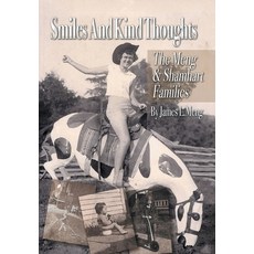 (영문도서) Smiles and Kind Thoughts: The Meng & Shamhart Families Hardcover, Xlibris Us, English, 9781664195271
